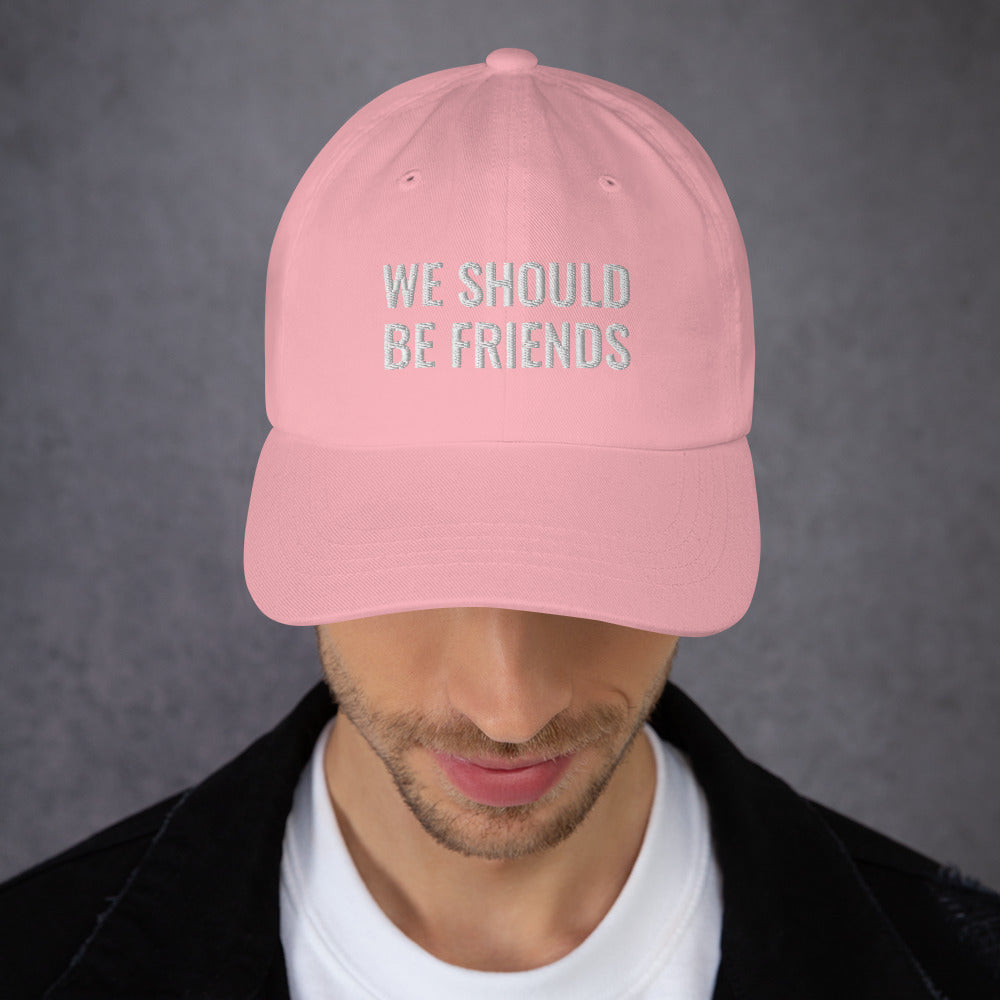 WE SHOULD BE FRIENDS - Dad hat