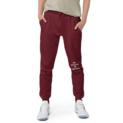 WE SHOULD BE FRIENDS - Unisex fleece sweatpants